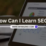 How Can I Learn SEO?