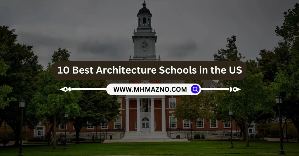 how-to-choose-an-architecture-school-that-s-right-for-you