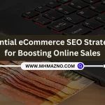 Essential eCommerce SEO Strategies for Boosting Online Sales