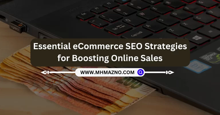 Essential eCommerce SEO Strategies for Boosting Online Sales